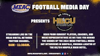 2024 MEAC Football Media Day with HBCU Sports Lab [upl. by Casaleggio]