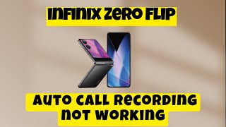 Auto call recording infinix Zero Flip  Set auto call recording  Auto call recording not working [upl. by Ymar]