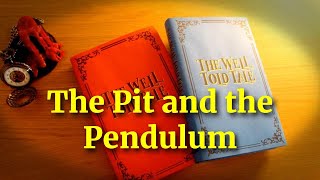 The Pit and the Pendulum by Edgar Allan Poe  full audiobook [upl. by Boru887]