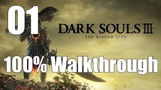 Dark Souls 3 The Ringed City  Walkthrough Part 1 The Dreg Heap [upl. by Imyaj]