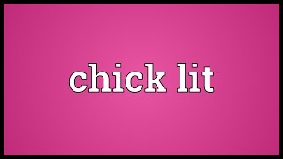 Chick lit Meaning [upl. by Anauqal]