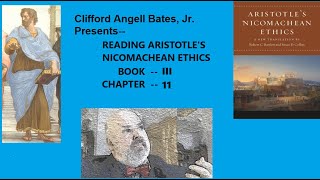 Reading Aristotles Nicomachean Ethics III ch 11 [upl. by Senilec]