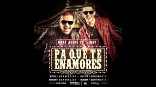 Omar Acedo feat Lenny Tavárez  Pa Que Te Enamores Audio [upl. by Adriena]