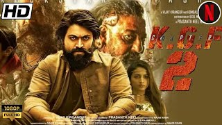 KGF Chapter 2 Full Movie In Hindi Dubbed  Yash  Srinidhi Shetty  Sanjay Dutt  Review amp Fact [upl. by Romney]