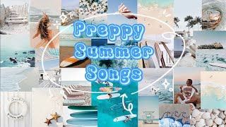 Preppy Summer Songs   p t  1  🐚🏝️🐬🩵🤍🏄🏼‍♀️ [upl. by Newton424]