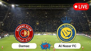 🔴LIVE  Al Nassr FC vs Damac  Saudi Professional League  live match score updates today [upl. by Esylla]