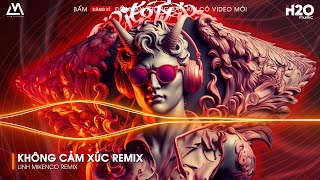 KHÔNG CẢM XÚC REMIX  KẾT THÚC CUỘC TÌNH NÀY LÀ CHẤM HẾT REMIX NONSTOP VINAHOUSE BASS CỰC MẠNH [upl. by Cedar730]