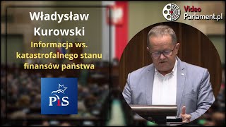 Władysław Kurowski  Informacja ws katastrofalnego stanu finansów państwa [upl. by Retha323]