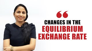 Changes In The Equilibrium Exchange Rate  Exchange Rate  Exchange Rate Changes [upl. by Amieva]