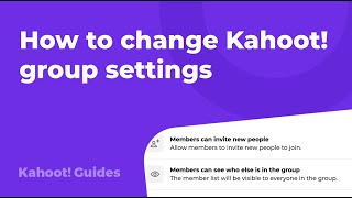 How to change Kahoot group settings [upl. by Eaner383]