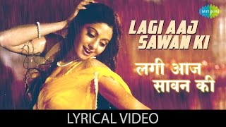 Lagi Aaj Sawan Ki  Lyrical  Chandni  Sridevi amp Rishi Kapoor  Anupama Deshpande  Suresh Wadkar [upl. by Furey173]