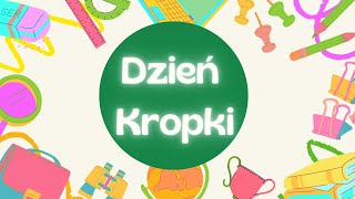 Dzień Kropki  film edukacyjny dla dzieci [upl. by Hgielram]