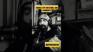 Moonshadow catstevens moonshadow music acousticcover coversong cover acousticguitar [upl. by Arriat]