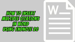 How to Insert Multiple Citations in Word Using EndNote 20 [upl. by Bernt]