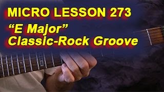 Micro Lesson 273 quotE Majorquot ClassicRock Groove [upl. by Jump]