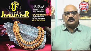 Smart City ‘INDIA JEWELLERY FAIR’ From 4th to 6th Oct2024 at Vizag Convention Madhurawada [upl. by Anaidni]