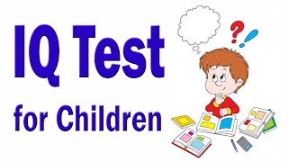 IQ Test For Children  Genius IQ Test With Answers [upl. by Ainaznat128]