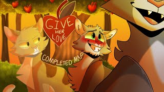 Give Her Love  Completed AppleduskThrushpelt AU MAP [upl. by Amadis]