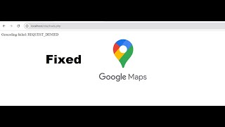 Geocoding failed REQUEST DENIED google map api [upl. by Kcyred]