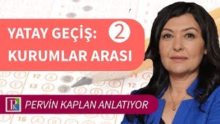 YATAY GEÇİŞ 2 KURUMLARARASI YATAY GEÇİŞ NEDİR I ÜNİVERSİTENİZİ NASIL DEĞİŞTİREBİLİRSİNİZ [upl. by Assyla]