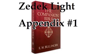 Zedek Light  Appendix 1 Companion Bible [upl. by Elyr]