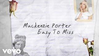 MacKenzie Porter  Easy To Miss Lyric Video [upl. by Ecinehs]