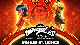 MIRACULOUS WORLD  ⭐ SHANGHAI  BANDE ANNONCE OFFICIELLE 🐲 La légende de Ladydragon [upl. by Gwenneth]