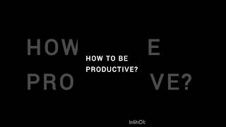 How to be productive routines productivity [upl. by Laurin]