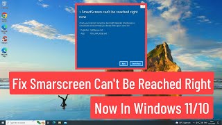 Fix Smartscreen Cant Be Reached Right Now In Windows 1110 [upl. by Theodoric]