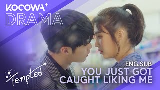 You Just Got Caught Liking Me  Tempted EP08  KOCOWA [upl. by Nij]