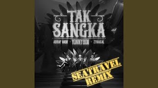 Tak Sangka SeaTravel Remix [upl. by Llewoh905]