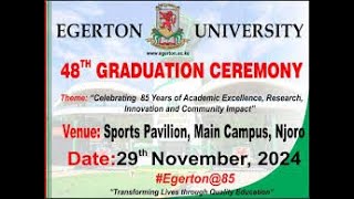 EGERTON UNIVERSITY 48TH GRADUATION CEREMONY [upl. by Aelber74]