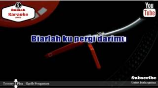 Karaoke Tommy J Pisa  Nasib Pengamen REmix [upl. by Cut]