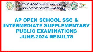 AP OPEN SCHOOL SSC AND INTERMEDIATE SUPPLEMENTARY RESULTS JUNE 2024 [upl. by Thesda]