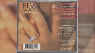 Elvis Martinez  El Profesor Audio Oficial álbum Musical Así te Amo  2003 [upl. by Annonyw187]