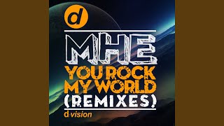 You Rock My World MHE Remix [upl. by Orlanta]