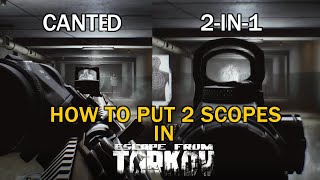 How to Put 2 Scopes amp Sights on Your Weapon in Escape From Tarkov [upl. by Rehotsirk530]