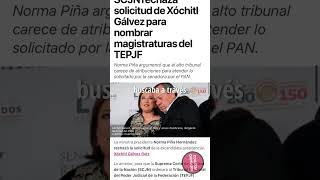 Norma Piña rechaza petición De Xóchitl Gálvez amlo política sheinbaum [upl. by Law907]