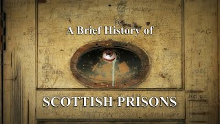 A Brief History of Scottish Prisons [upl. by Doelling569]