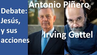 Debate ¿Qué hacia o practicaba el Jesús Histórico con Antonio Piñero e Irving Gattel [upl. by Erapsag]