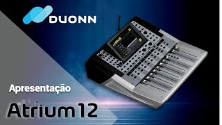 ATRIUM 12 MIXER DIGITAL  APRESENTAÇÃO  DUONN SOUND [upl. by Mckenzie749]