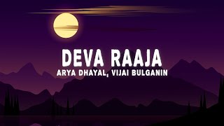 Deva Raaja Lyrics  Arya Dhayal Vijai Bulganin [upl. by Nevai]