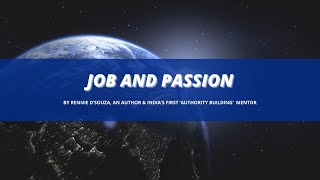 Wisdom knowledge job and passion JobAndPassion Passion RennieDsouza BrandBuilding PassiveIncome [upl. by Rosati]