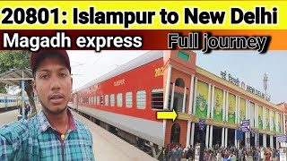 Islampur to New Delhi Magadh express 20801 full journey information [upl. by Russian]