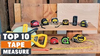 Top 10 Best Tape Measures in 2024  Expert Reviews Our Top Choices [upl. by Ikkir921]