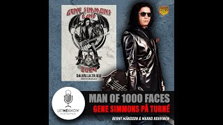 Man of 1000 Faces Gene Simmons på turné [upl. by Afirahs262]