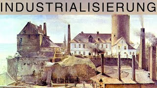 Die Industrialisierung und ihre Folgen [upl. by Gonzalez]