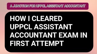 How i cleared UPPCL Assistant Accountant exam in my first attempt [upl. by Tonye]