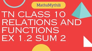 TN CLASS 10 MATHS RELATIONS AND FUNCTIONS EX 12 SUM 2 [upl. by Dilahk]