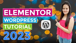 Elementor WordPress Tutorial 2024  Elementor Tutorial For Beginners  Elementor Website Design [upl. by Garber]